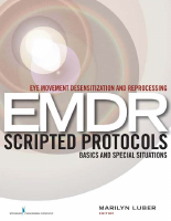 Eye_Movement_Desensitization_and_Reprocessing_EMDR_Scripted_Protocols.pdf
